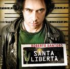 Santa Libert, il nuovo disco di Roberto Santoro